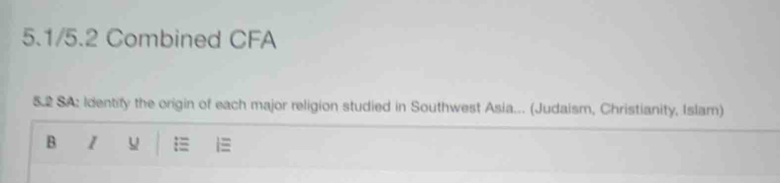 5.1/5.2 combined cfa 5.2 sa: identify the origin of each major religion…