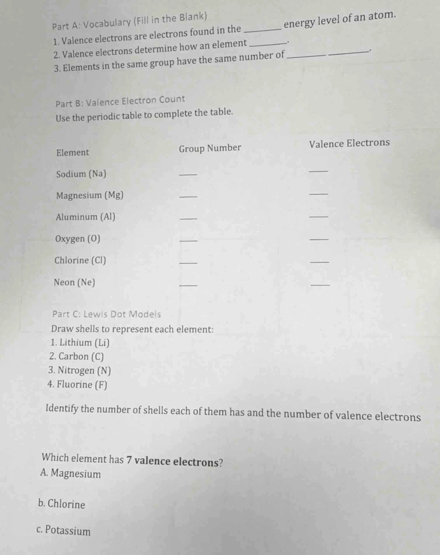 part a: vocabulary (fill in the blank) 1. valence electrons are electro…