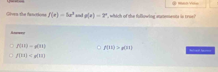 given the functions $f(x) = 5x^3$ and $g(x) = 2^x$, which of the follow…