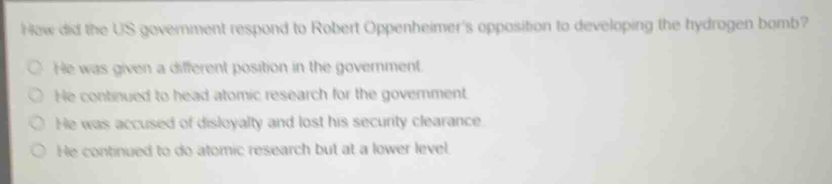 how did the us government respond to robert oppenheimers opposition to …