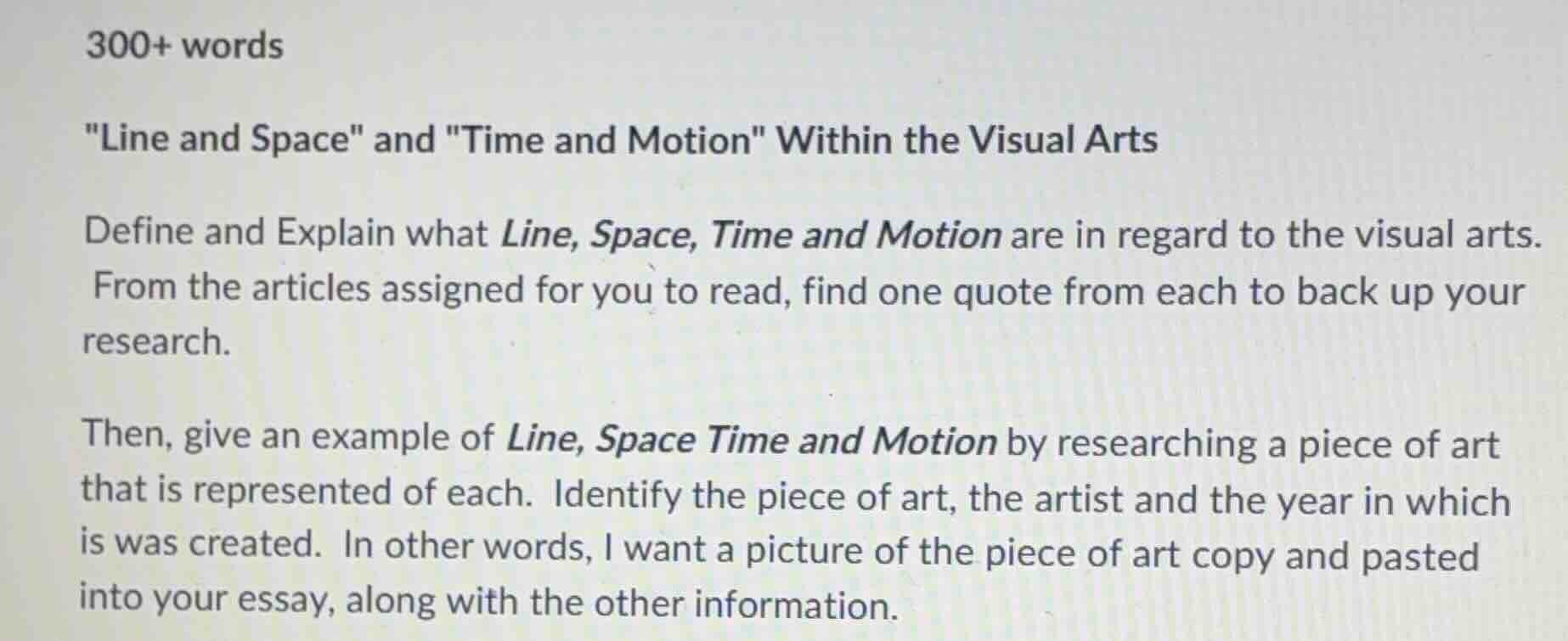 300+ words \line and space\ and \time and motion\ within the visual art…