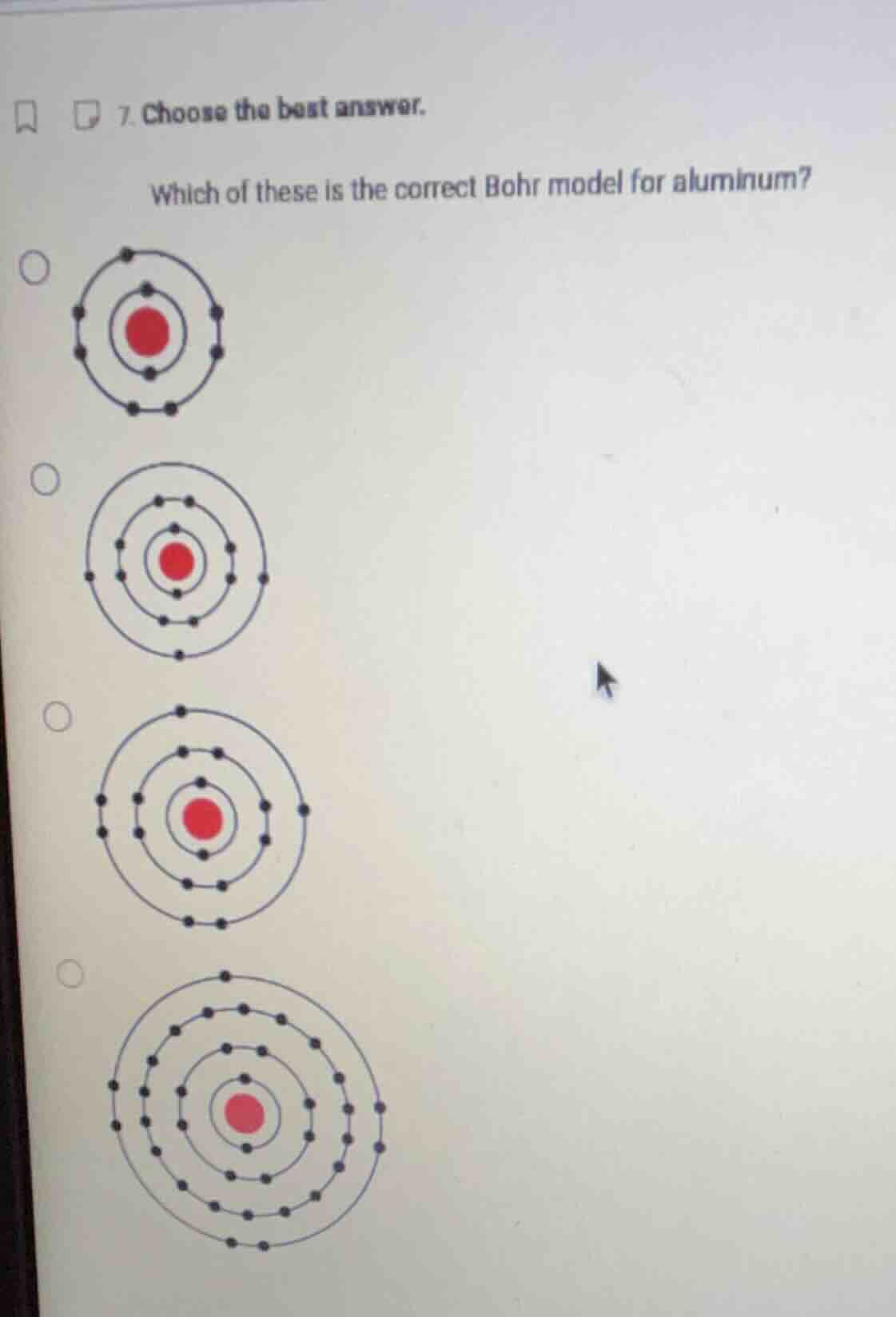 7. choose the best answer. which of these is the correct bohr model for…