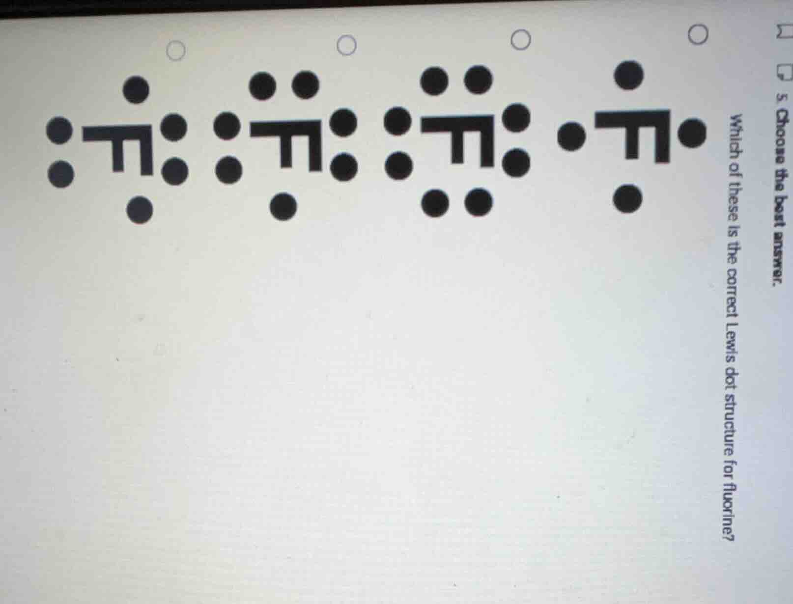 5. choose the best answer. which of these is the correct lewis dot stru…