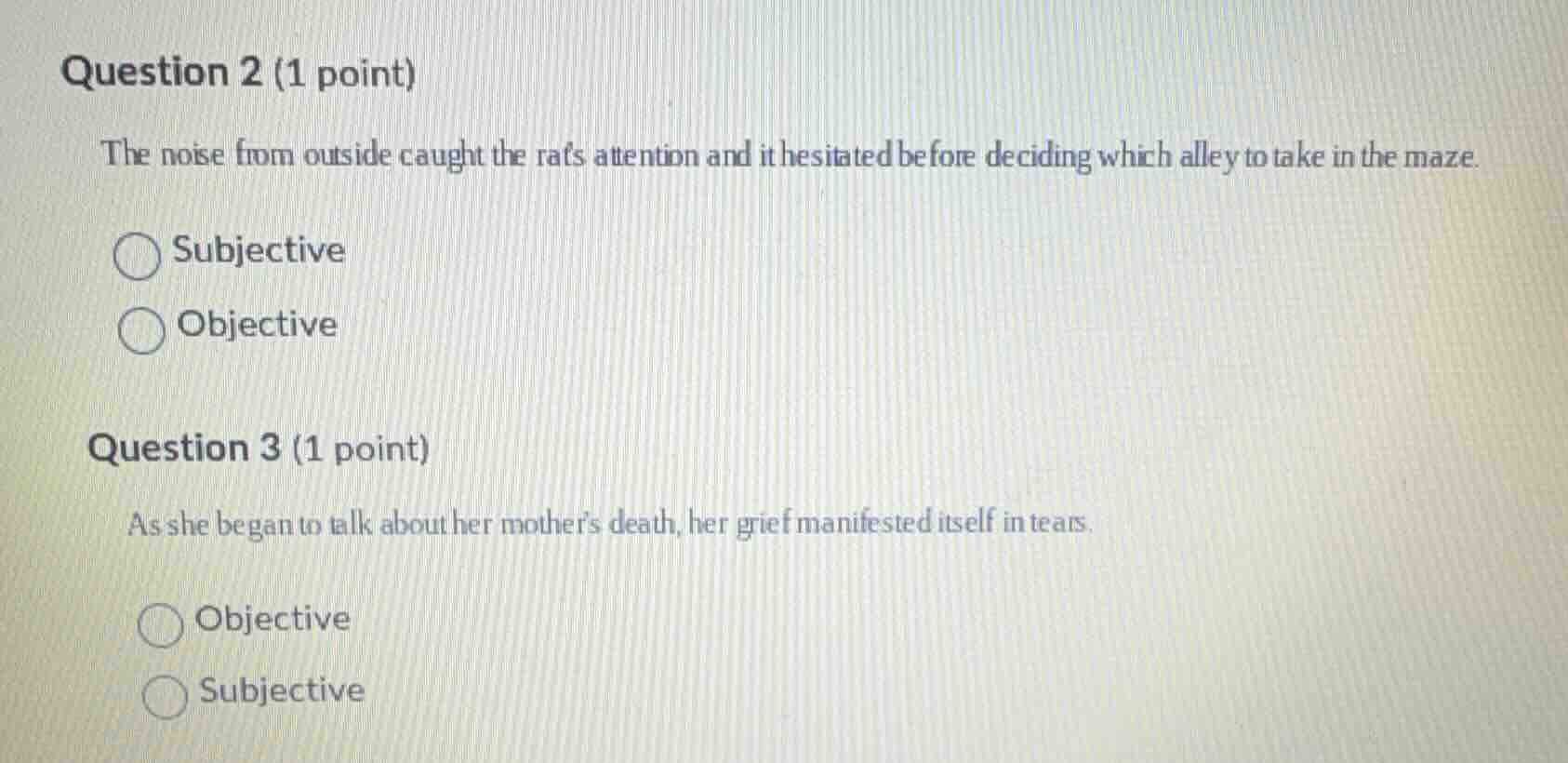 question 2 (1 point) the noise from outside caught the rats attention a…