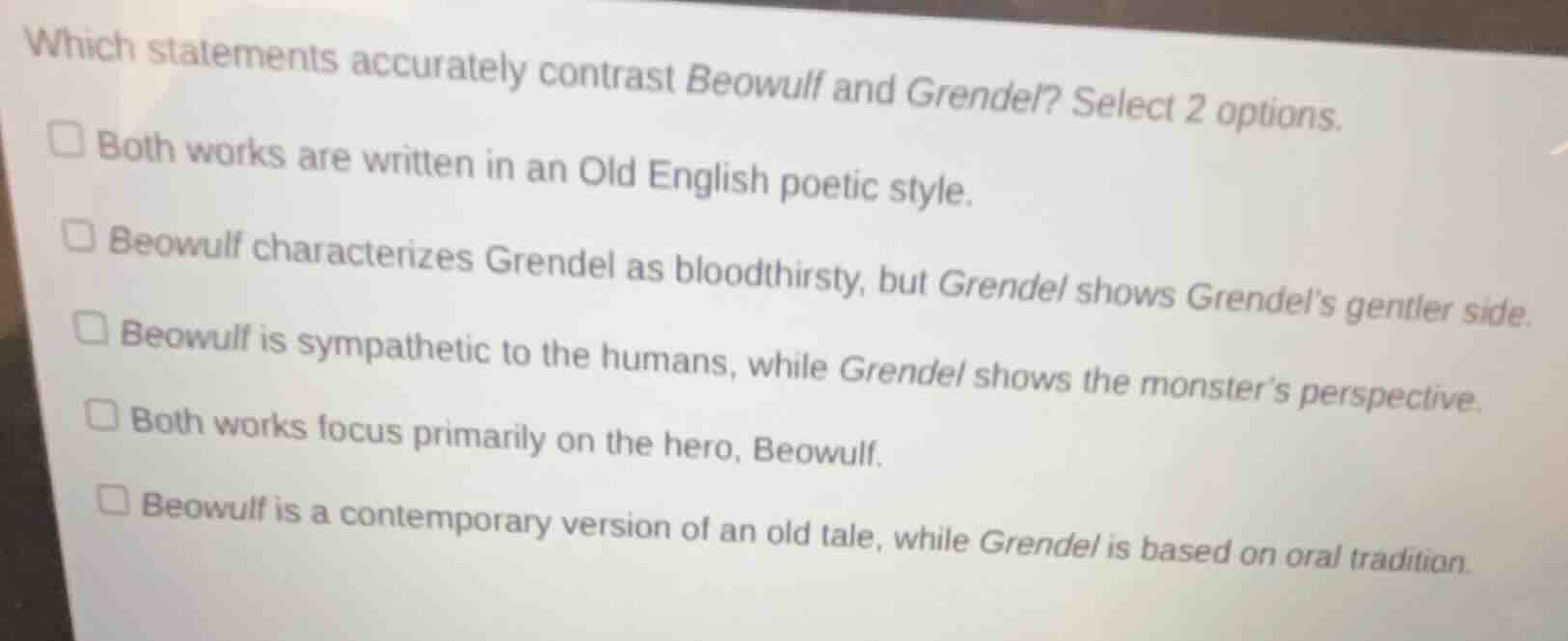 which statements accurately contrast beowulf and grendel? select 2 opti…