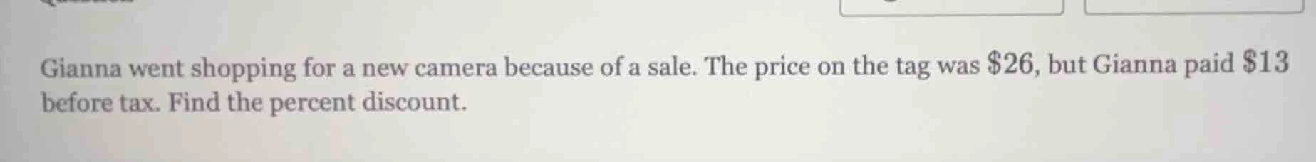 gianna went shopping for a new camera because of a sale. the price on t…