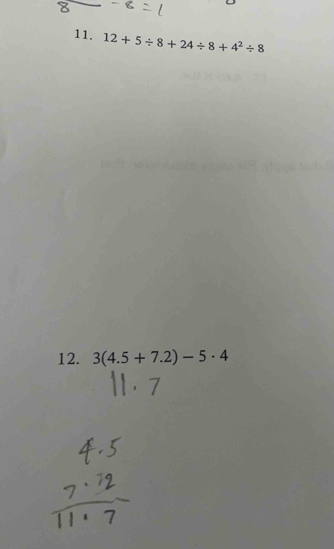 11. $12 + 5 \\div 8 + 24 \\div 8 + 4^2 \\div 8$ 12. $3(4.5 + 7.2) - 5 \…
