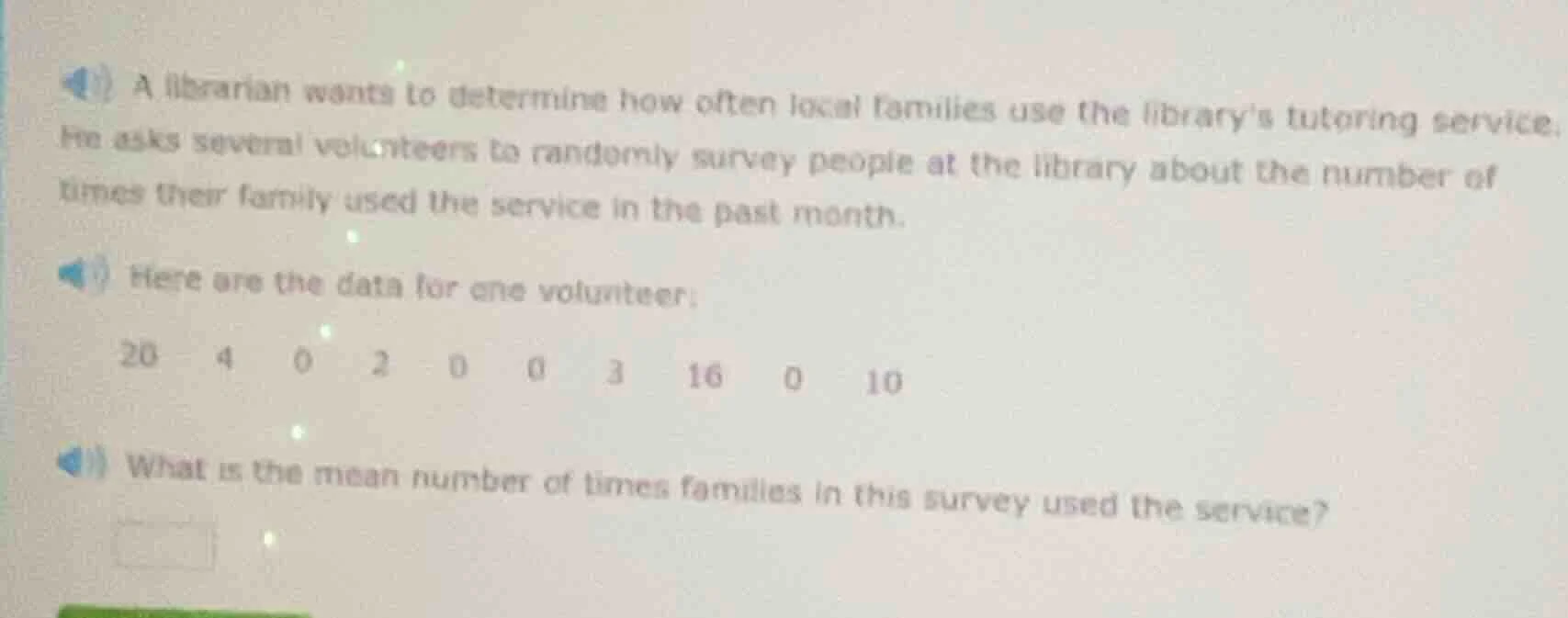 a librarian wants to determine how often local families use the library…