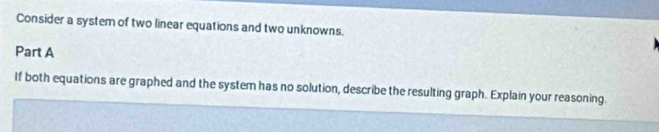 consider a system of two linear equations and two unknowns. part a if b…