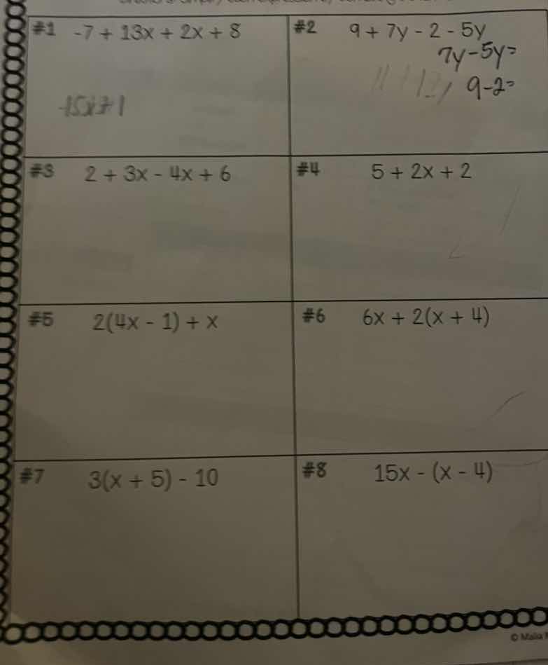 #1 -7 + 13x + 2x + 8 #2 9 + 7y - 2 - 5y #3 2 + 3x - 4x + 6 #4 5 + 2x + …