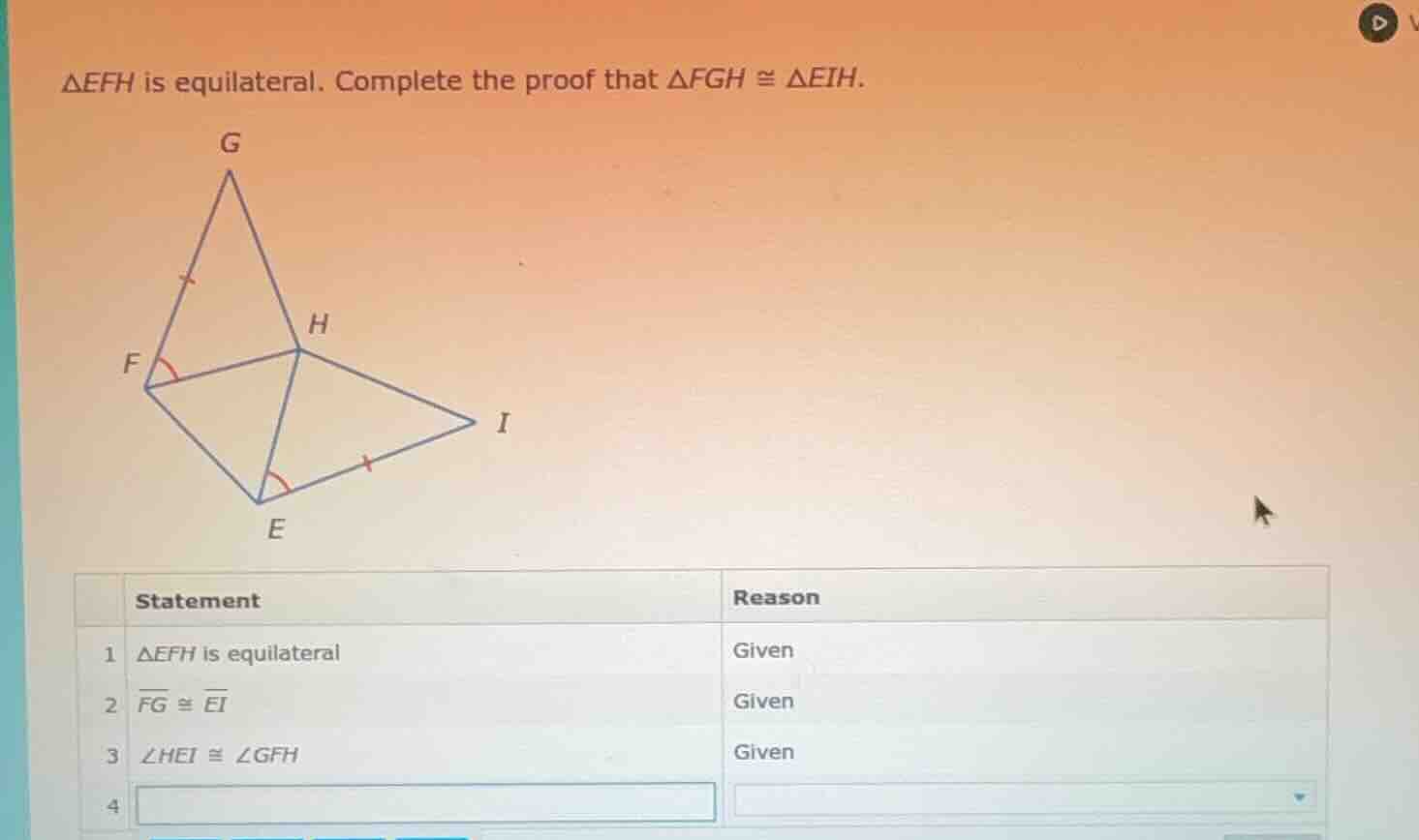 △efh is equilateral. complete the proof that △fgh ≅ △eih. | | statement…