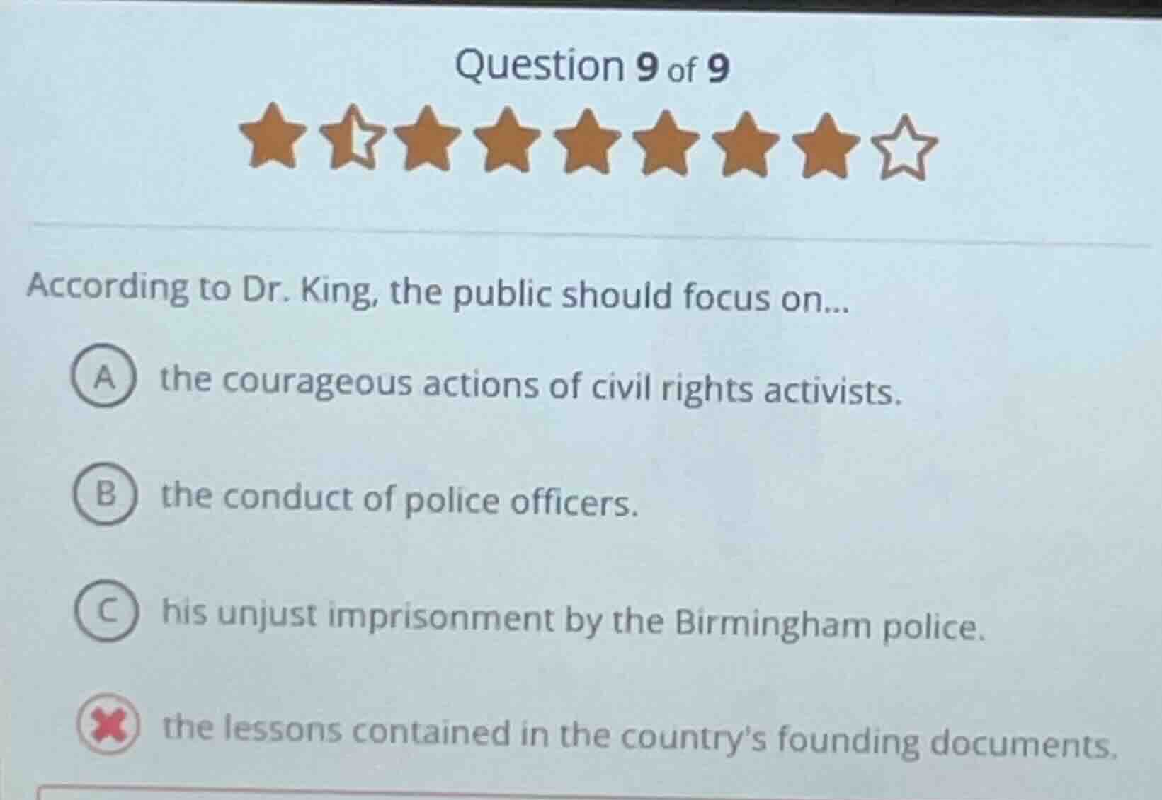 question 9 of 9 according to dr. king, the public should focus on... a …
