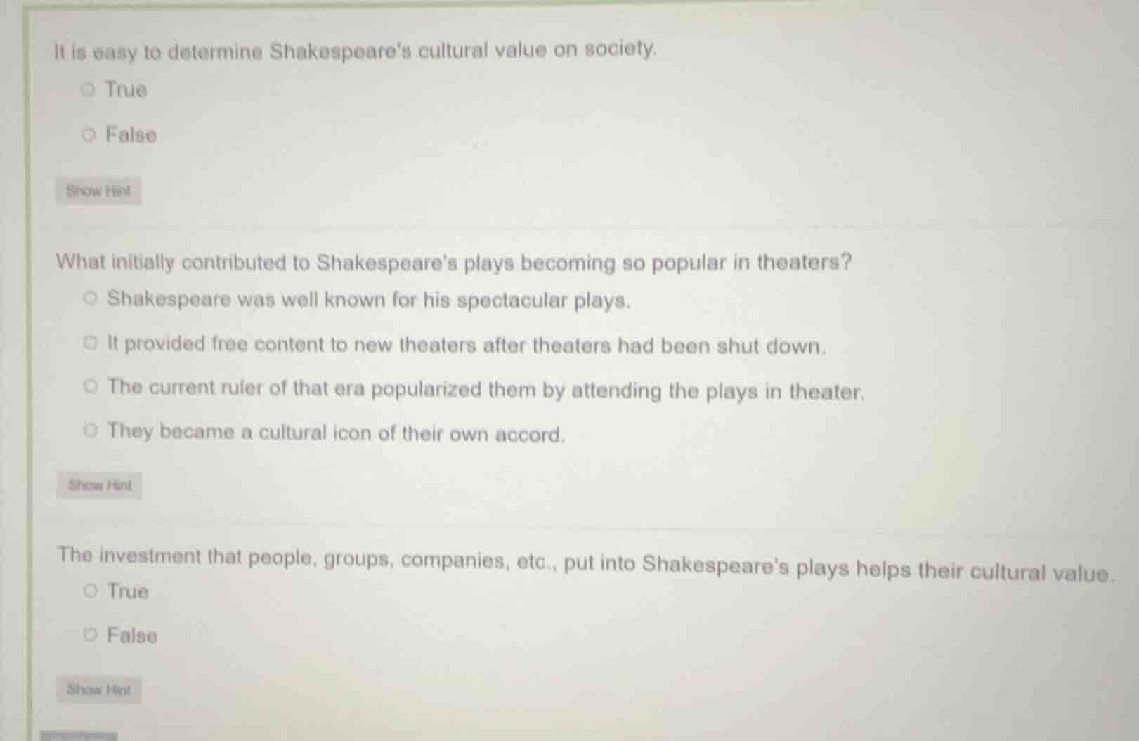it is easy to determine shakespeares cultural value on society. true fa…