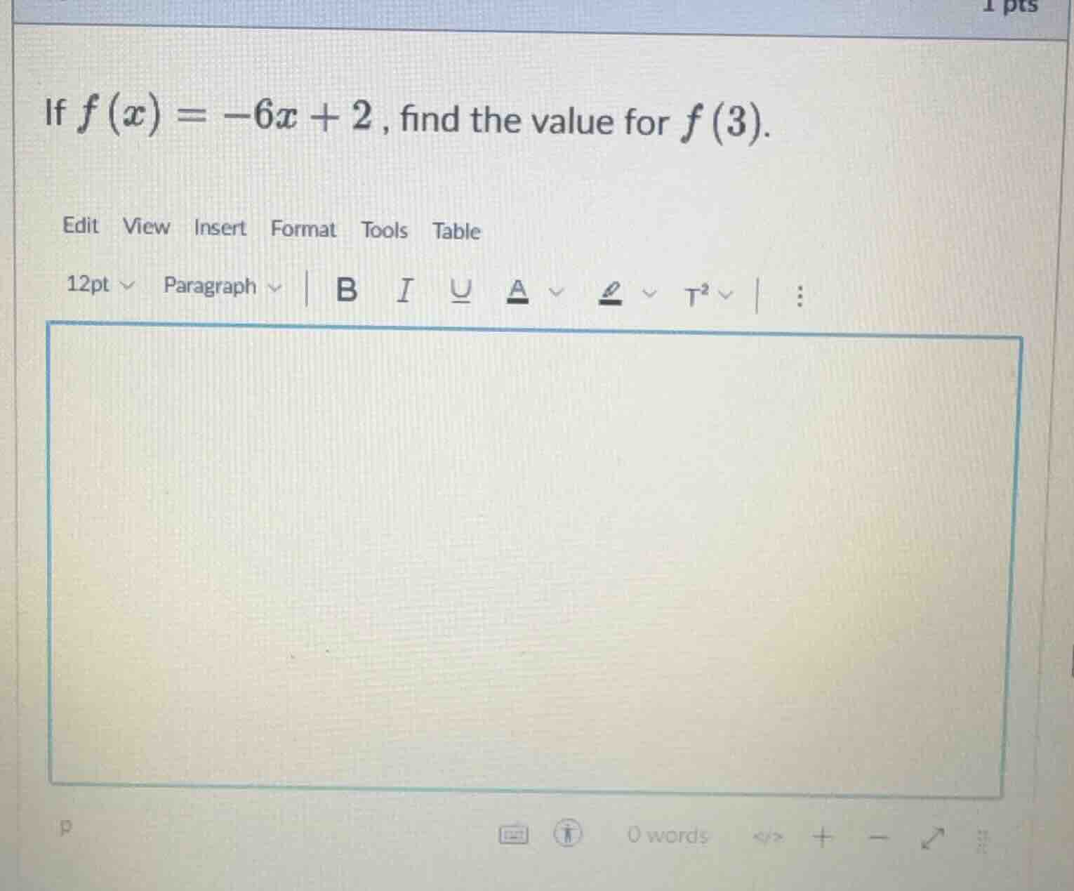 if $f(x) = -6x + 2$, find the value for $f(3)$.