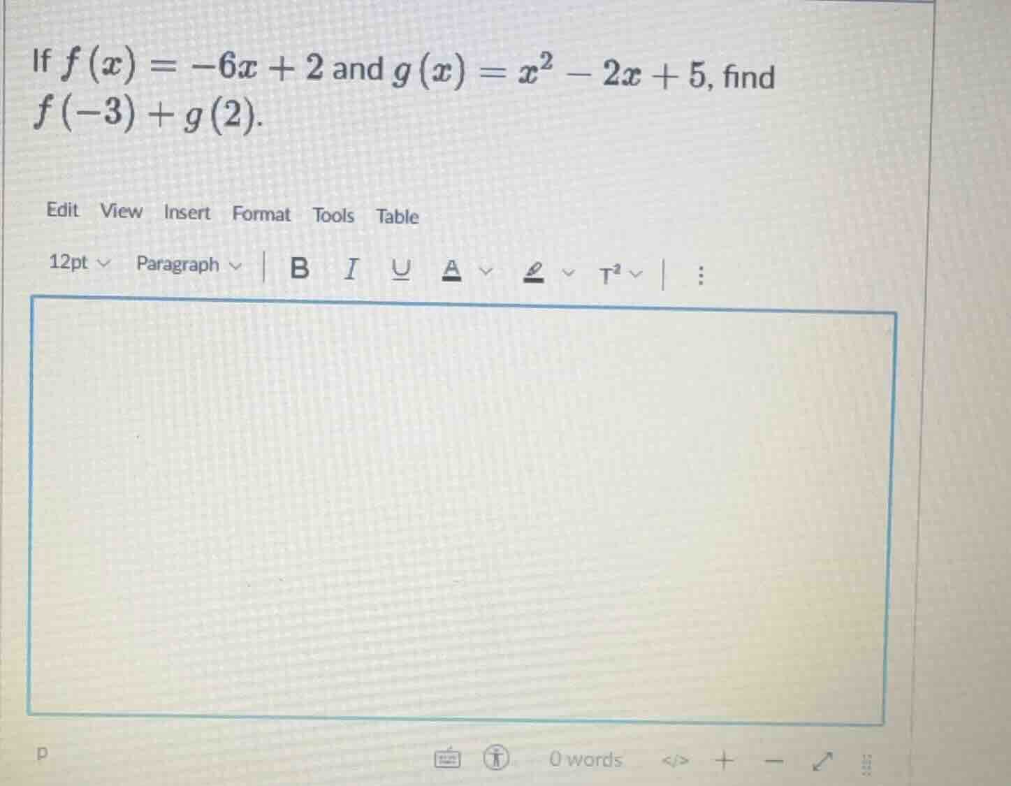 if $f(x) = -6x + 2$ and $g(x) = x^2 - 2x + 5$, find $f(-3) + g(2)$.