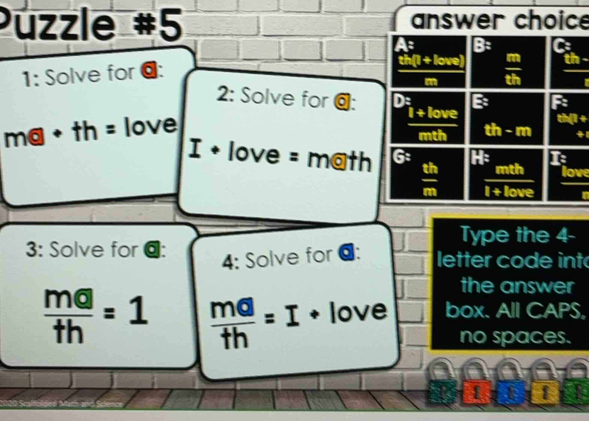 puzzle #5 1: solve for a: ma + th = love 2: solve for a: i + love = mat…