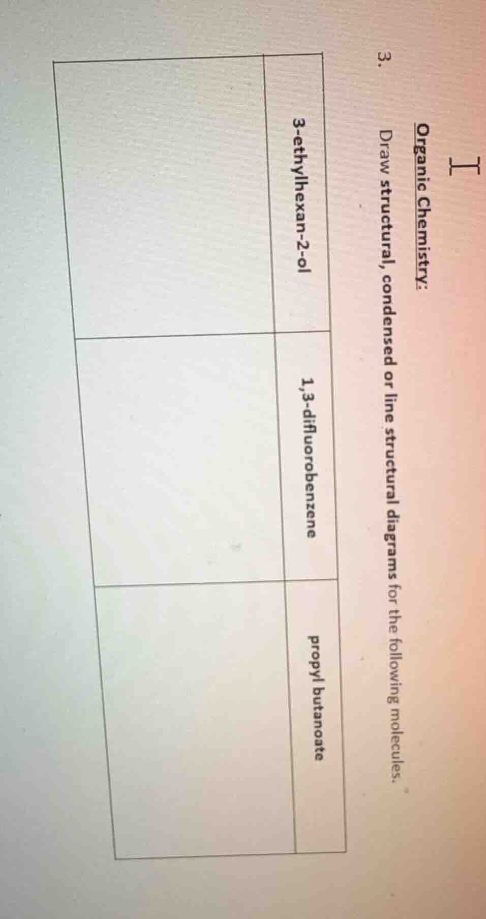 i organic chemistry: 3. draw structural, condensed or line structural d…
