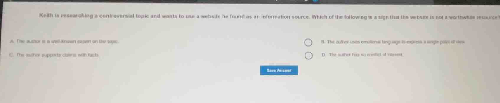 keith is researching a controversial topic and wants to use a website h…