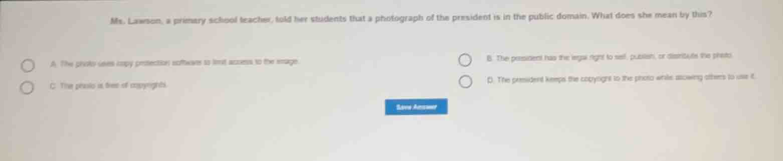 ms. lawson, a primary school teacher, told her students that a photogra…