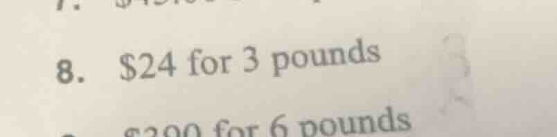 8. $24 for 3 pounds