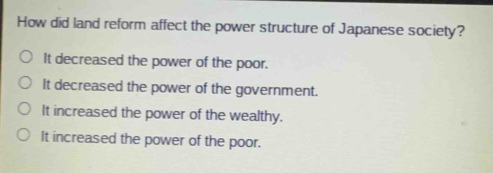 how did land reform affect the power structure of japanese society? it …