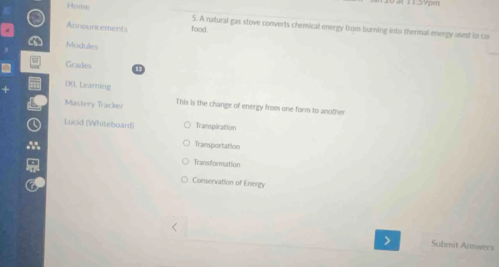 5. a natural gas stove converts chemical energy from burning into therm…