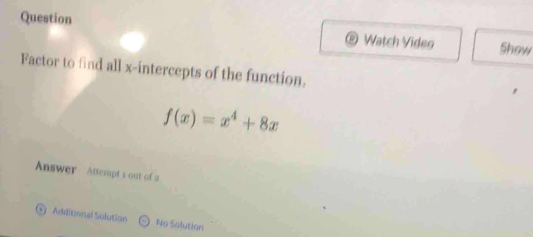 question factor to find all x-intercepts of the function, $f(x) = x^4 +…