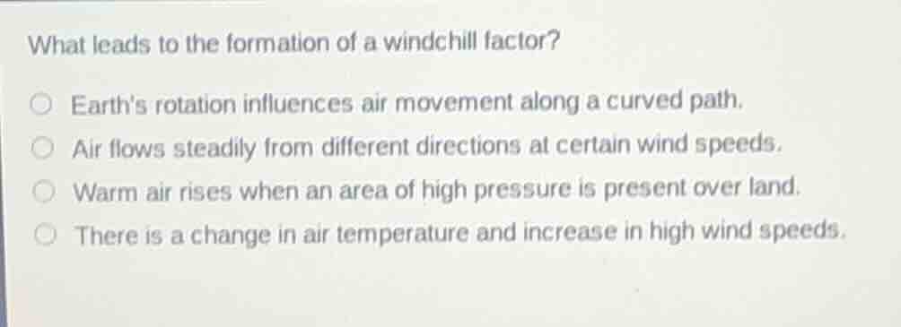 what leads to the formation of a windchill factor? earths rotation infl…