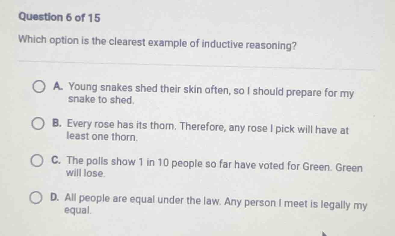question 6 of 15 which option is the clearest example of inductive reas…