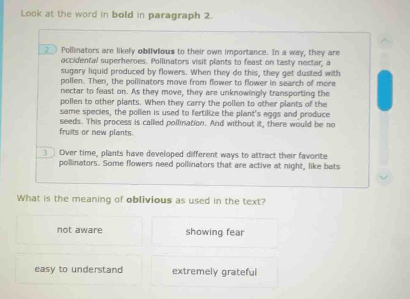 look at the word in bold in paragraph 2. 2 pollinators are likely obliv…