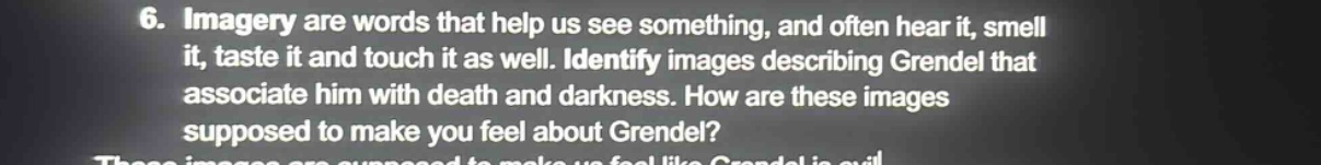 6. imagery are words that help us see something, and often hear it, sme…