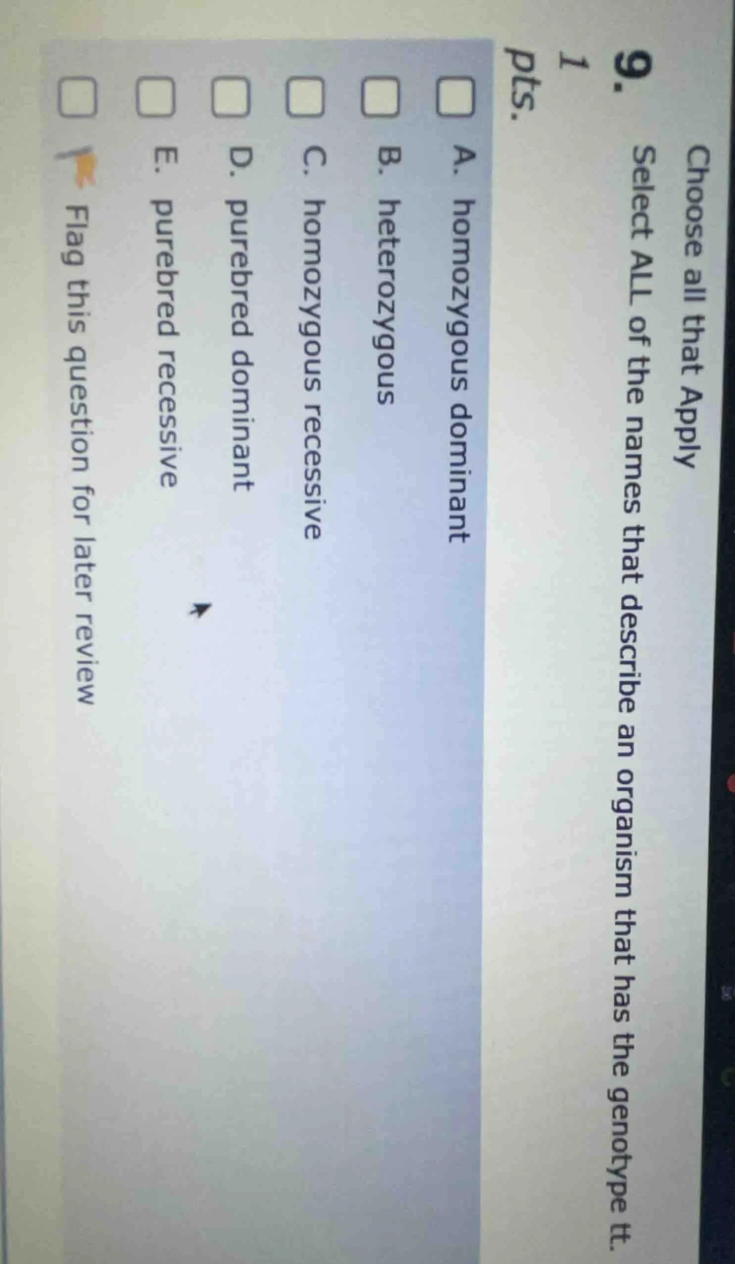 choose all that apply 9. 1 pts. select all of the names that describe a…