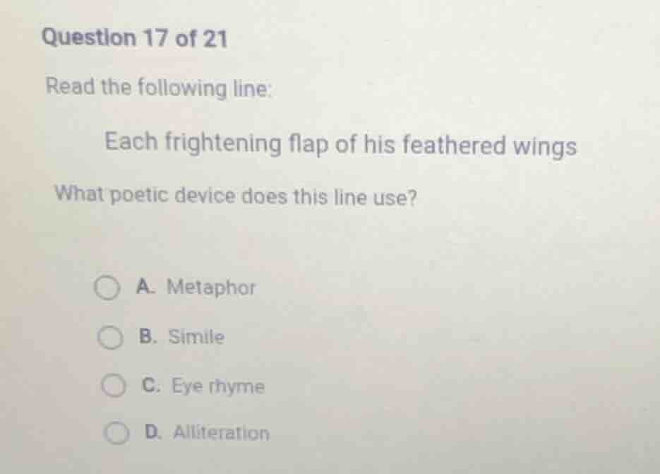 question 17 of 21 read the following line: each frightening flap of his…