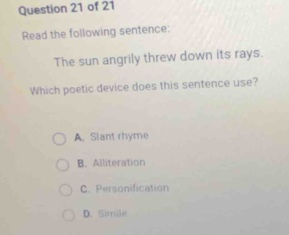 question 21 of 21 read the following sentence: the sun angrily threw do…