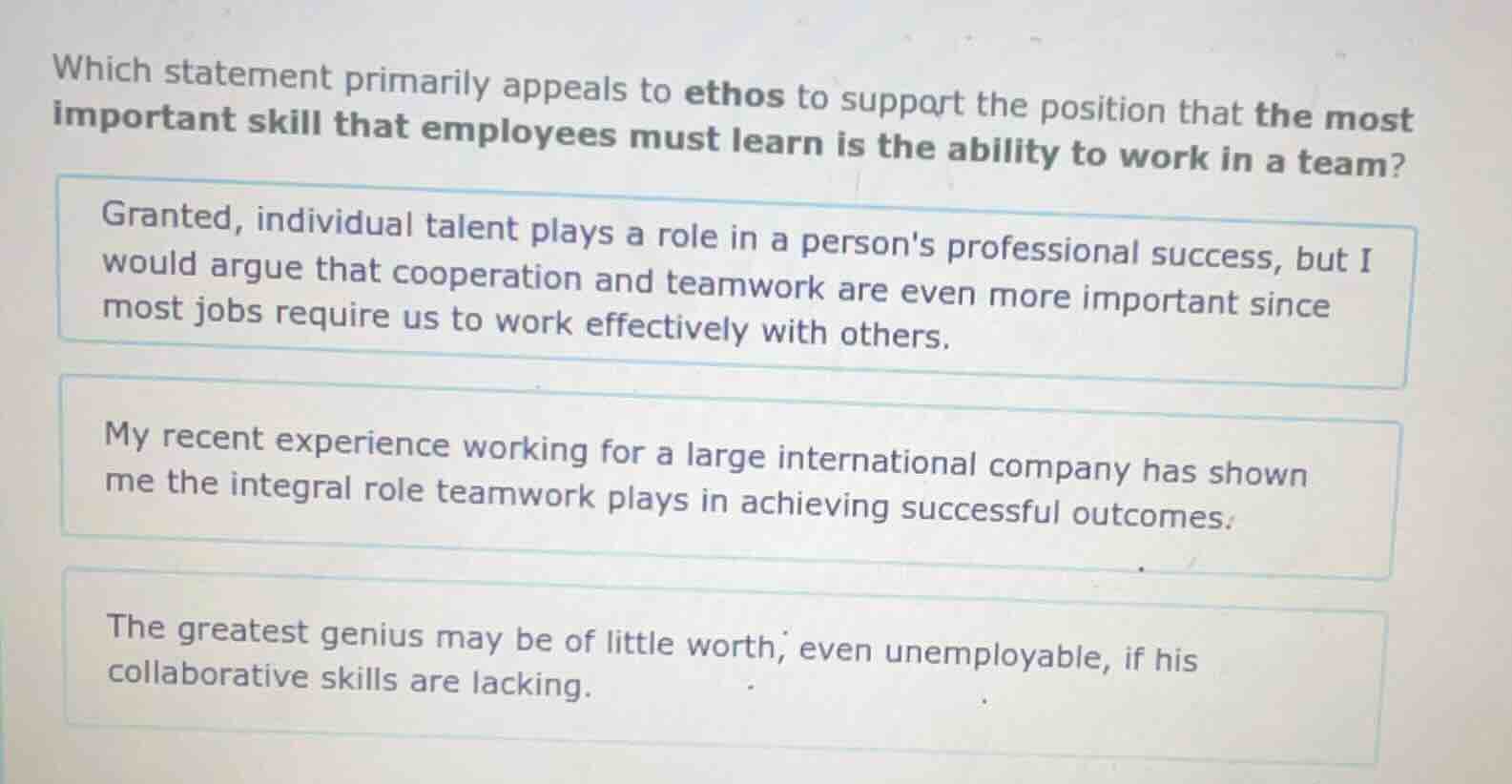 which statement primarily appeals to ethos to support the position that…