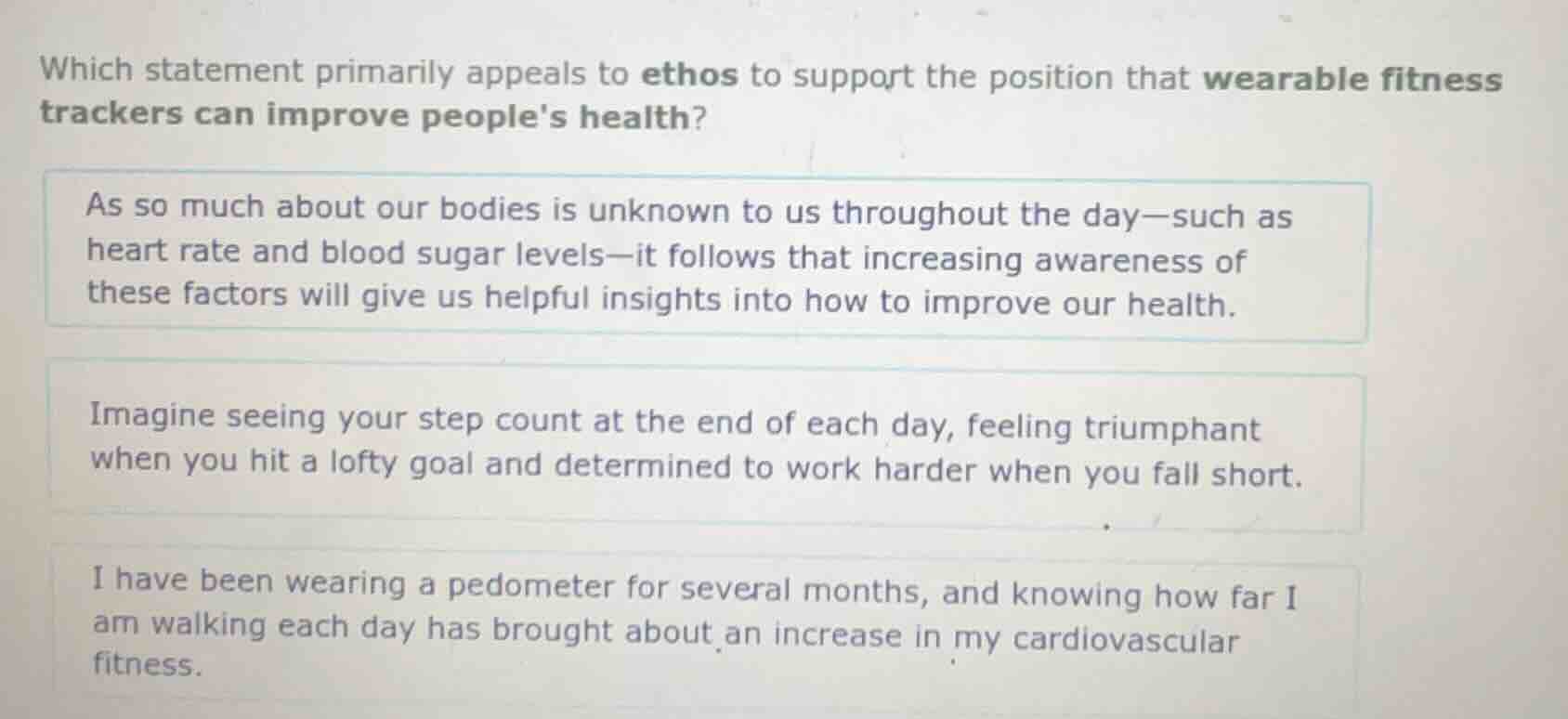 which statement primarily appeals to ethos to support the position that…