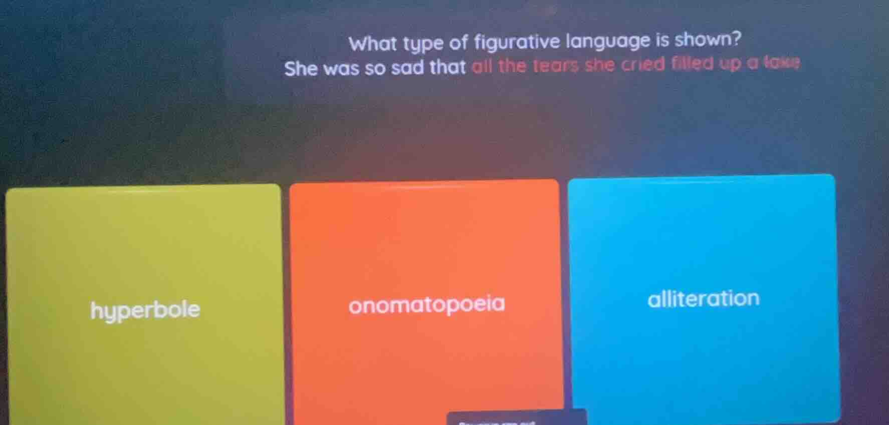 what type of figurative language is shown? she was so sad that all the …