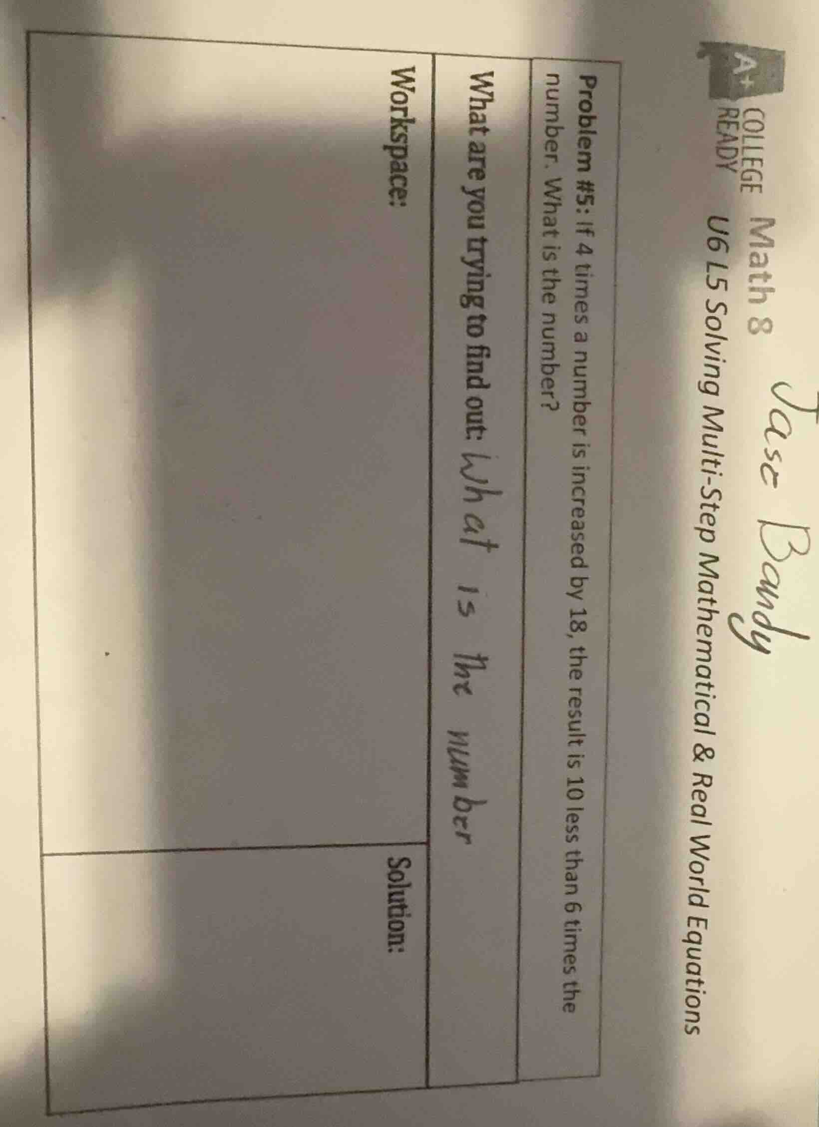 problem #5: if 4 times a number is increased by 18, the result is 10 le…