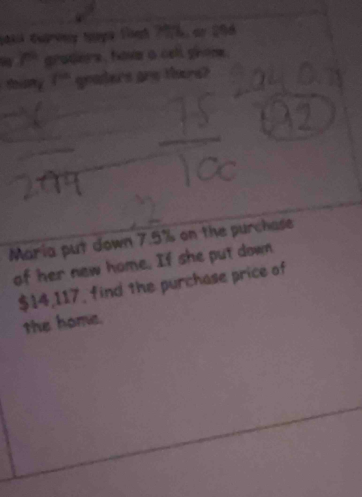 maria put down 7.5% on the purchase of her new home. if she put down $1…