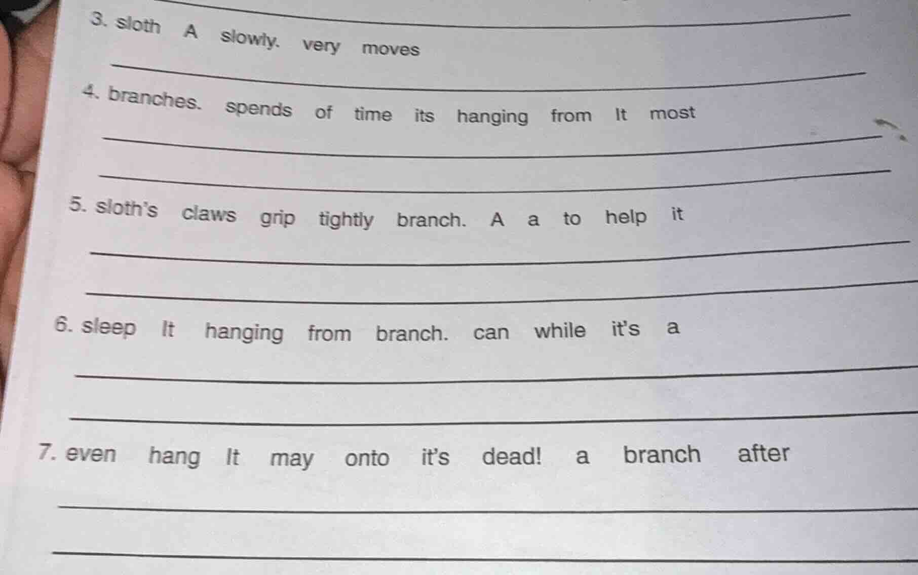 3. sloth a slowly. very moves 4. branches. spends of time its hanging f…