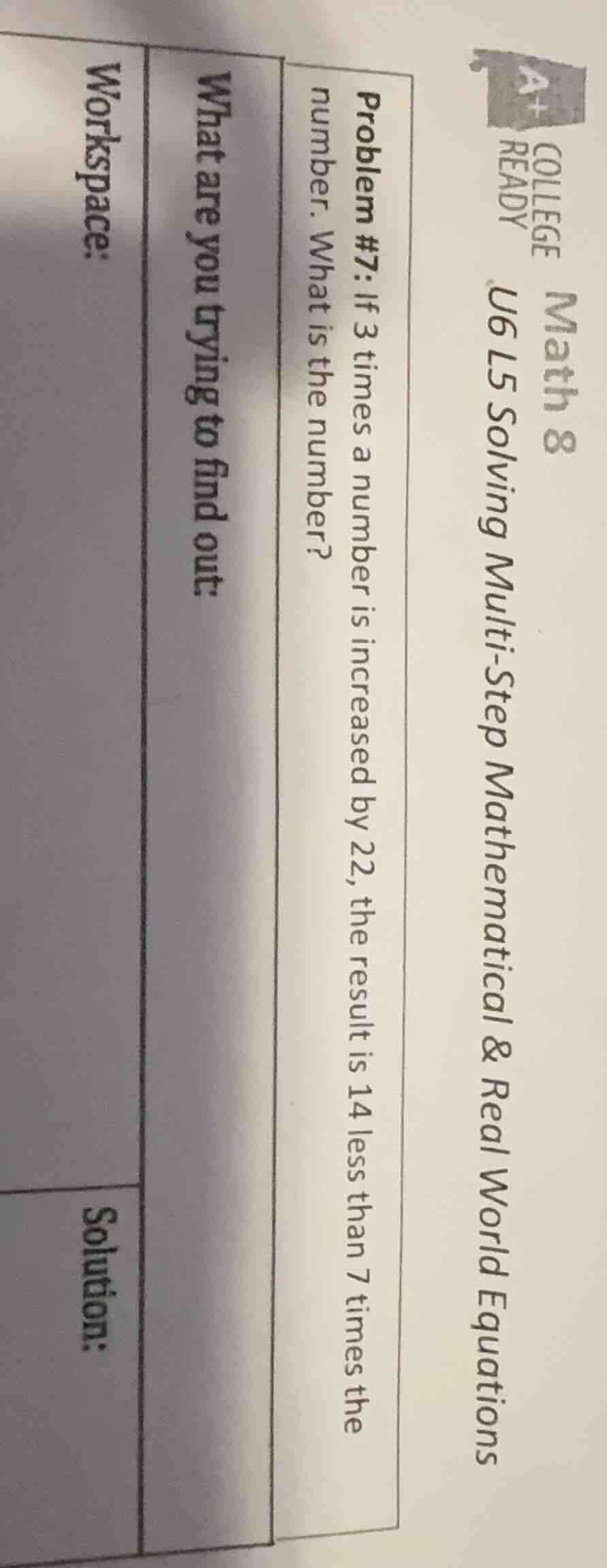problem #7: if 3 times a number is increased by 22, the result is 14 le…