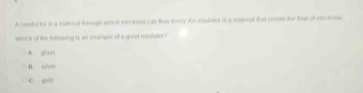 a conductor is a material through which electrons can flow freely. an i…