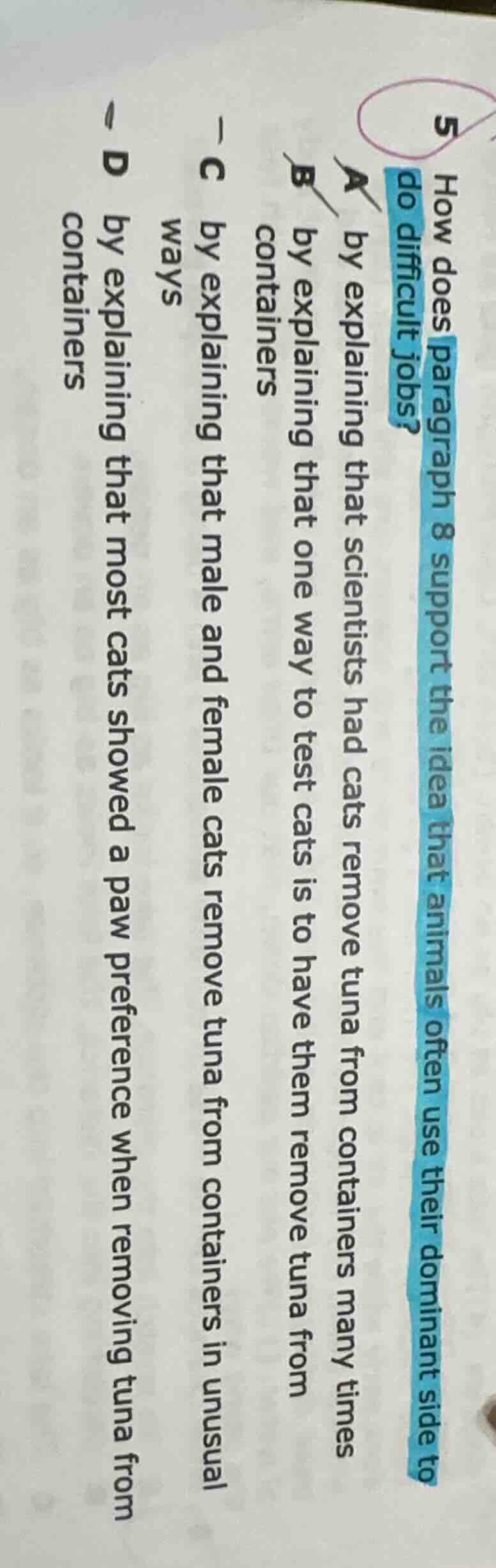 5 how does paragraph 8 support the idea that animals often use their do…
