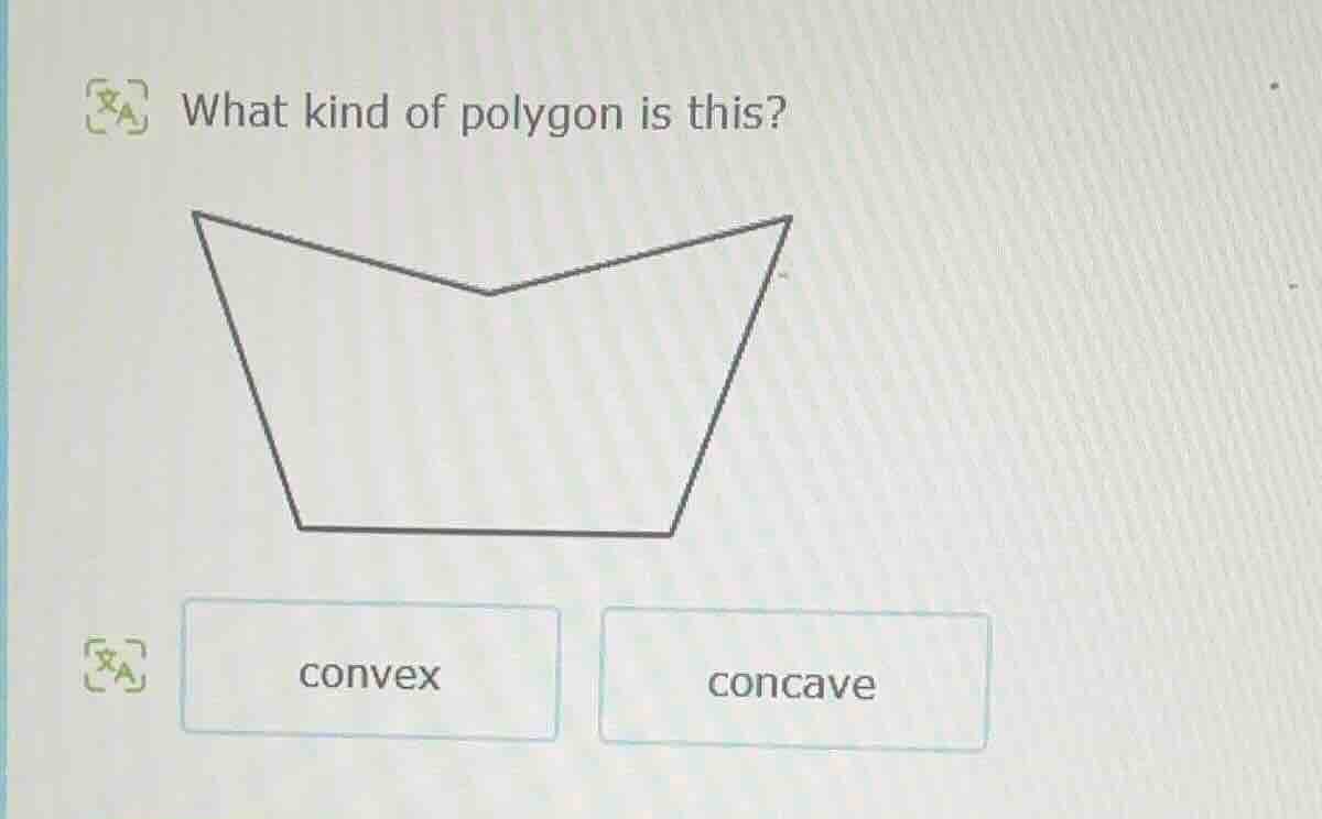 what kind of polygon is this? convex concave