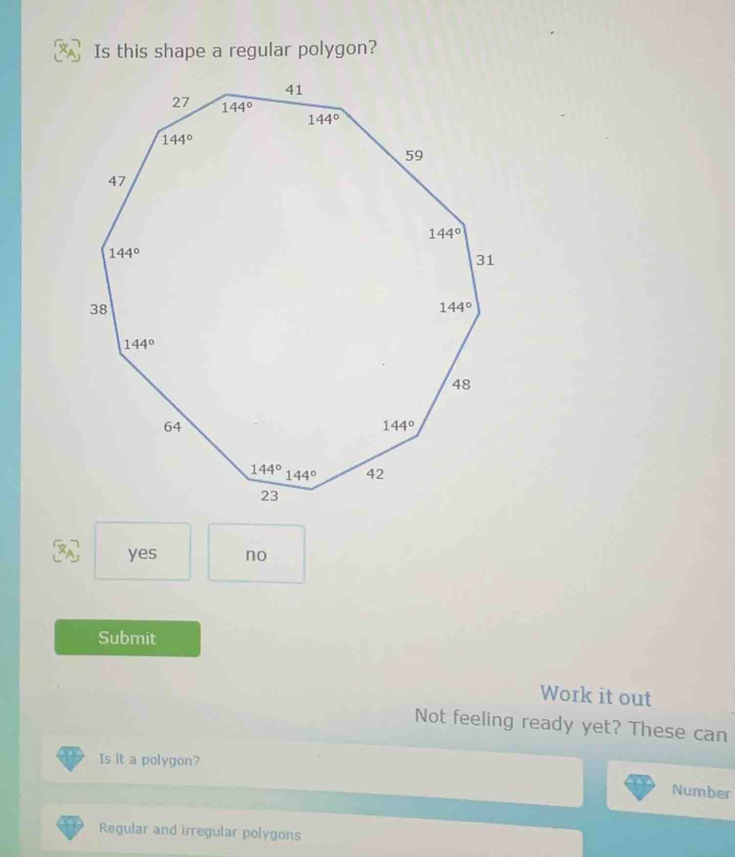 is this shape a regular polygon? yes no submit work it out not feeling …
