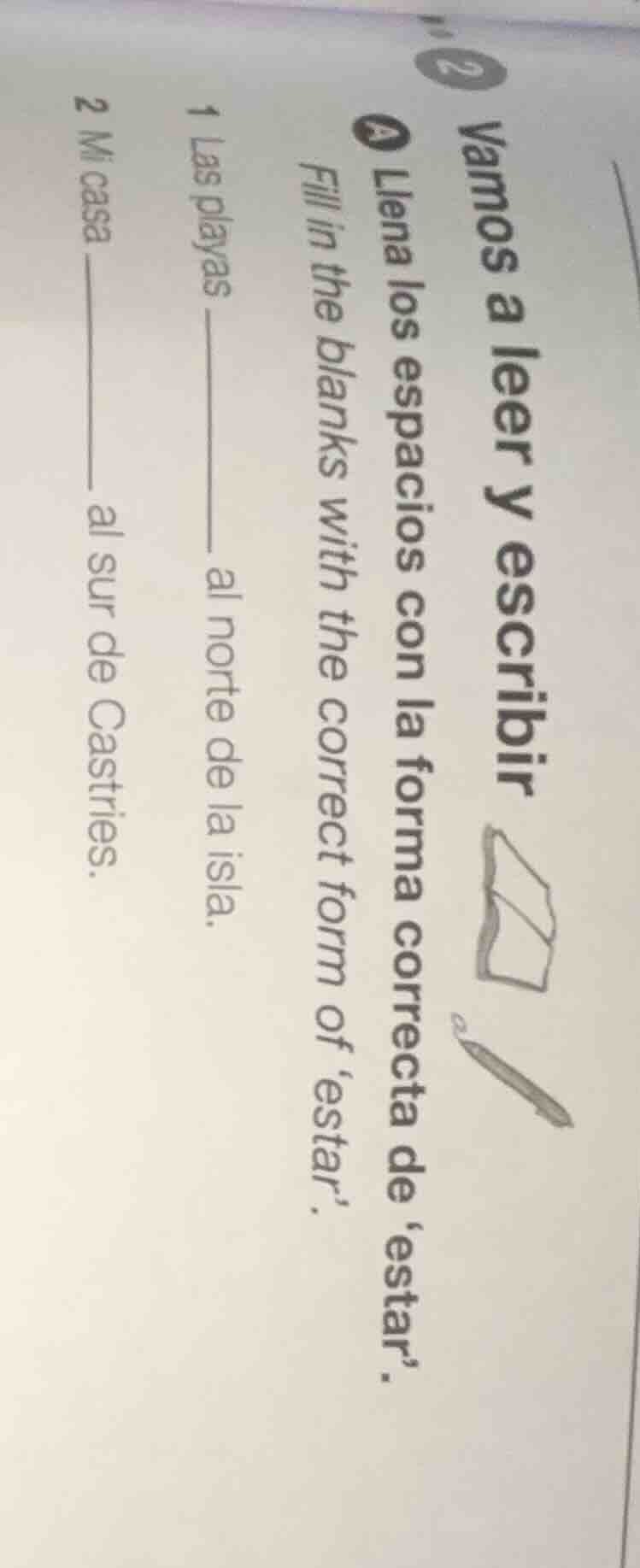 vamos a leer y escribir a llena los espacios con la forma correcta de e…