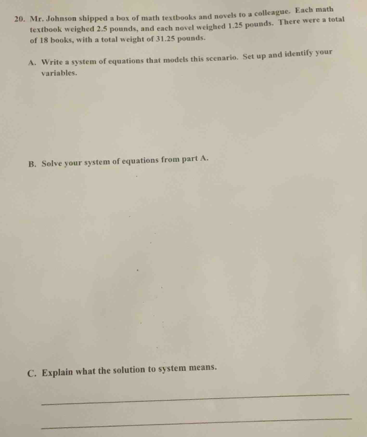 20. mr. johnson shipped a box of math textbooks and novels to a colleag…