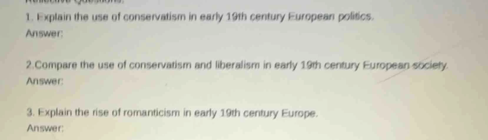 1. explain the use of conservatism in early 19th century european polit…