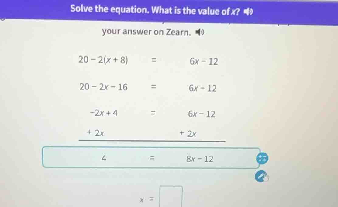 solve the equation. what is the value of x? your answer on zearn. 20 - …