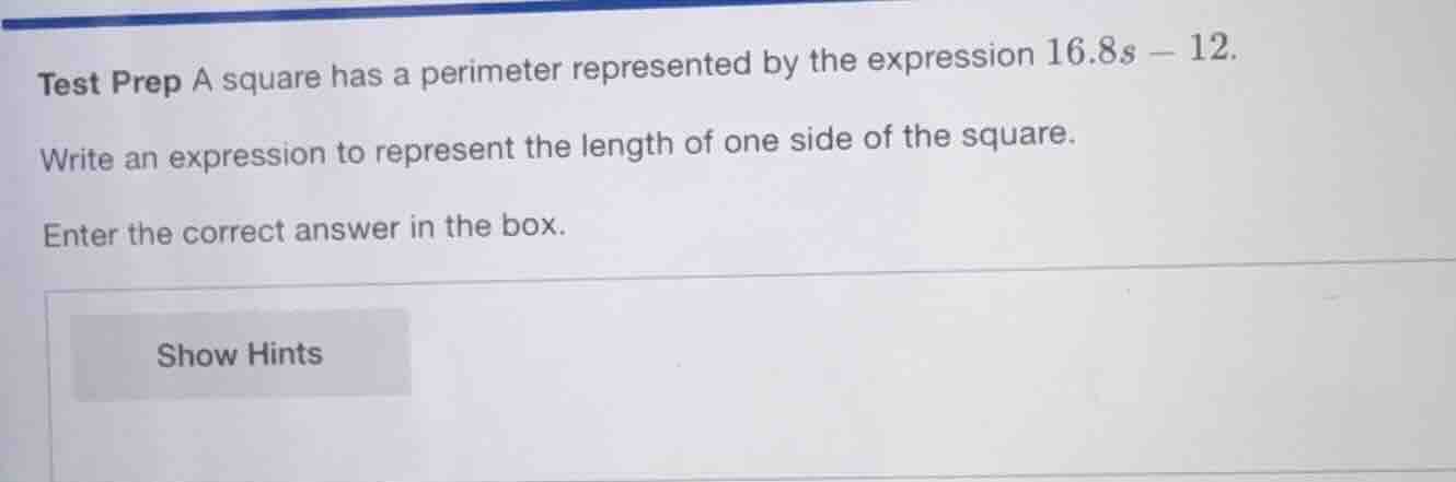 test prep a square has a perimeter represented by the expression 16.8s …